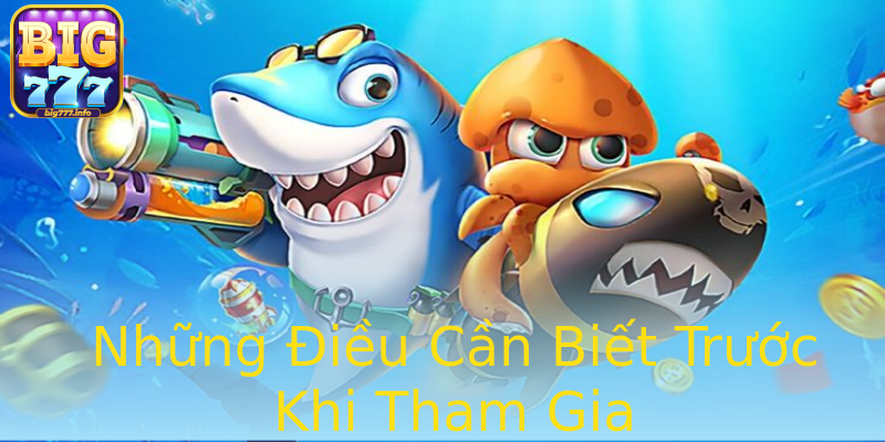 Những Điều Cần Biết Trước Khi Tham Gia Những Điều Cần Biết Trước Khi Tham Gia