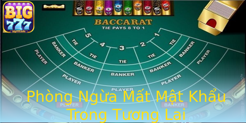 Phòng Ngừa Mất Mật Khẩu Trong Tương Lai Phòng Ngừa Mất Mật Khẩu Trong Tương Lai